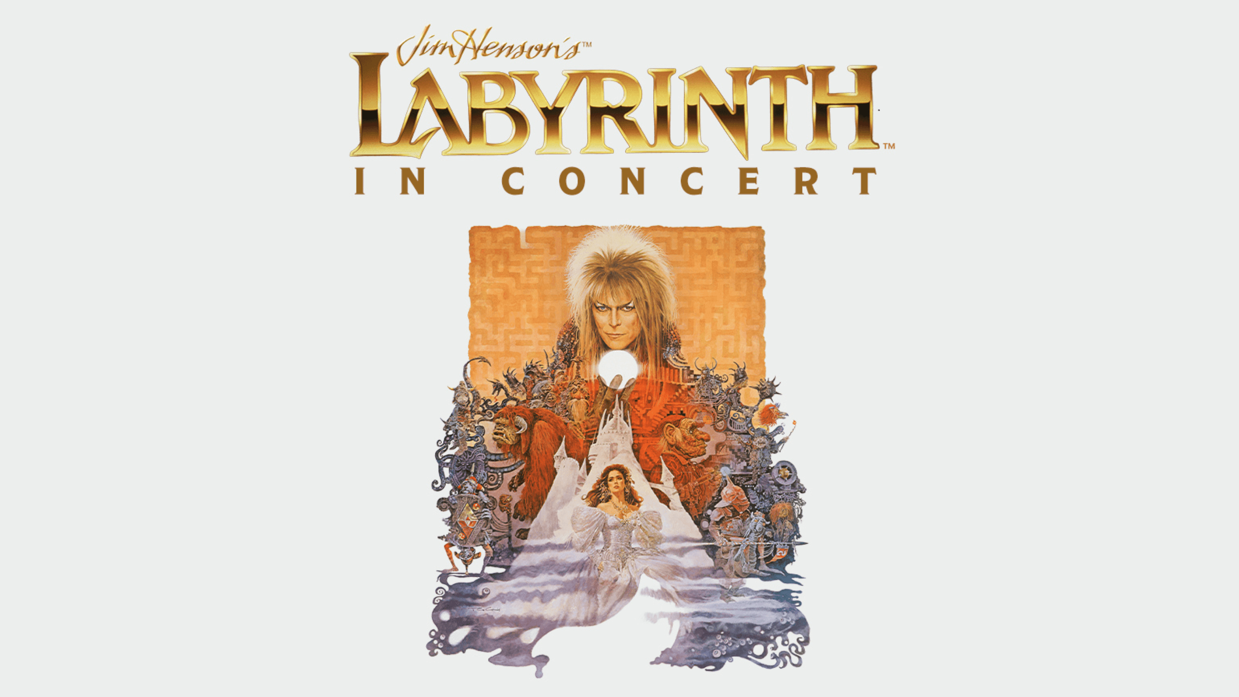 Jim Henson's Labyrinth: In Concert 40th Anniversary