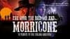 The Good, The Bad, Me and Morricone