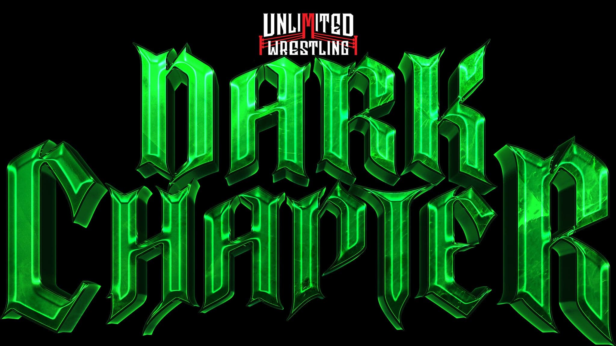 Unlimited Wrestling - Dark Chapter 2026